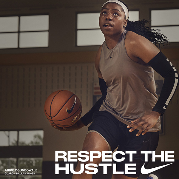 WNBA — 'Respect the Hustle' · Arike Ogunbowale Campaign